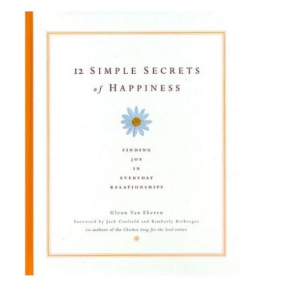 12 Simple Secrets of Happiness by Glenn Van Ekeren Hardcover 2000 - Picture 1 of 4
